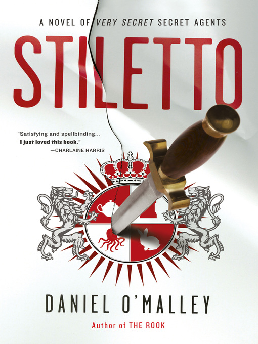 Title details for Stiletto by Daniel O'Malley - Available